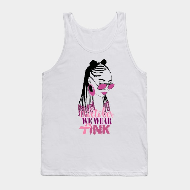 In October We Wear Pink Ribbon Breast Cancer Awareness Tank Top by Charaf Eddine